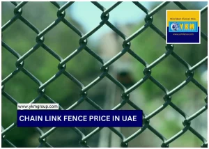 What is Chain Link Fence Price in UAE