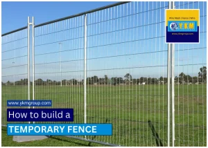 How to build a temporary fence